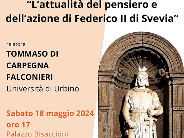 Attualità del pensiero e dell'azione di Federico II di Svevia